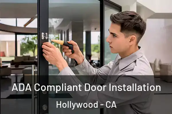  ADA Compliant Door Installation Hollywood - CA
