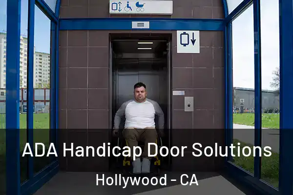  ADA Handicap Door Solutions Hollywood - CA