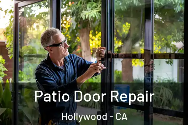 Patio Door Repair Hollywood - CA