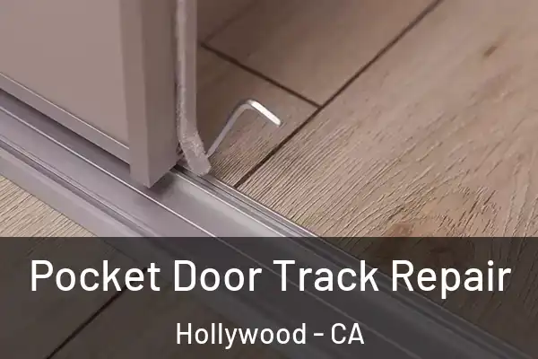  Pocket Door Track Repair Hollywood - CA