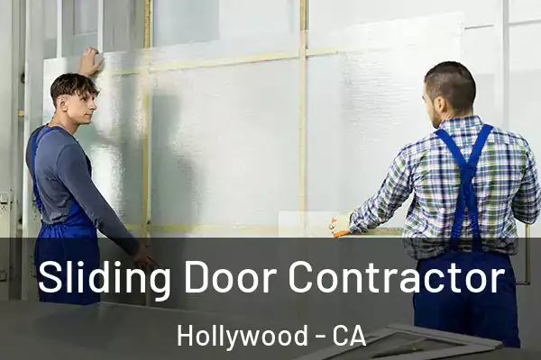 Sliding Door Contractor Hollywood - CA