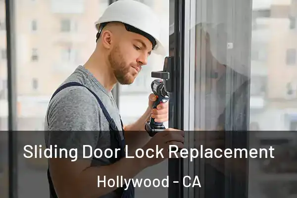 Sliding Door Lock Replacement Hollywood - CA