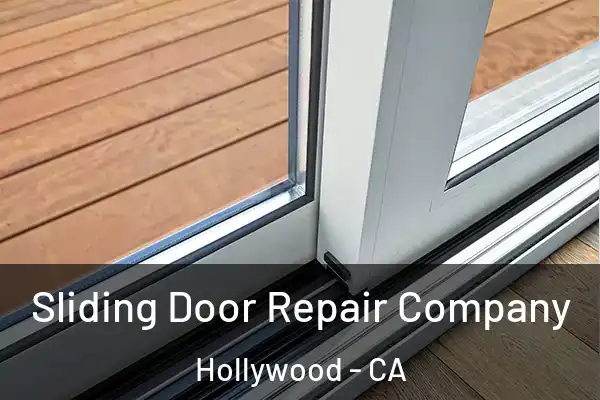  Sliding Door Repair Company Hollywood - CA