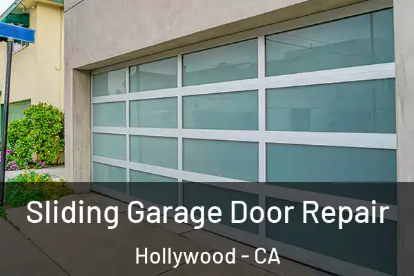  Sliding Garage Door Repair Hollywood - CA
