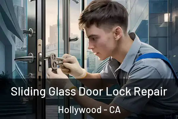  Sliding Glass Door Lock Repair Hollywood - CA